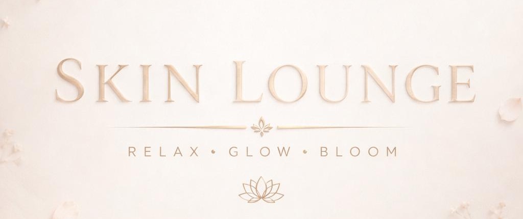 Skin Lounge — Relax, Glow, Bloom